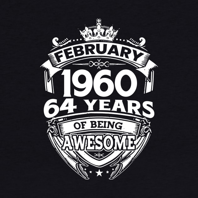 February 1960 64 Years Of Being Awesome 64th Birthday by D'porter